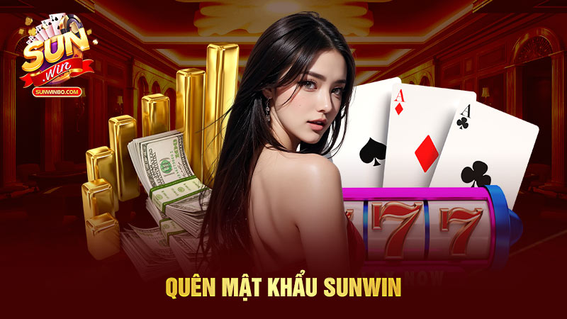 Quên mật khẩu Sunwin