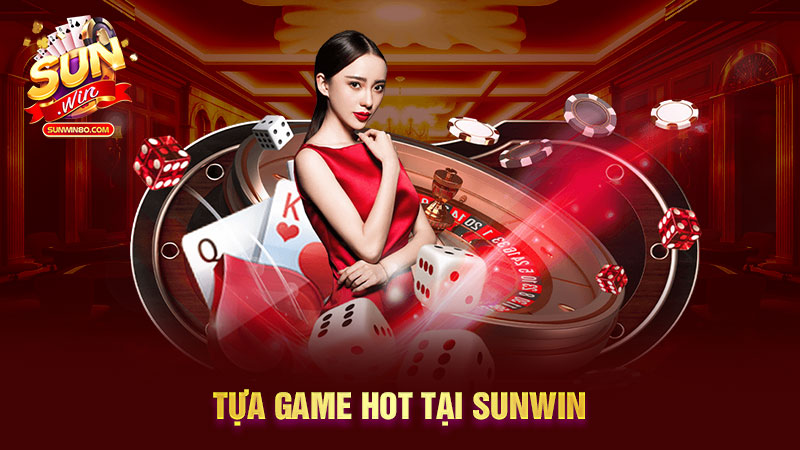 Tựa game hot tại Sunwin